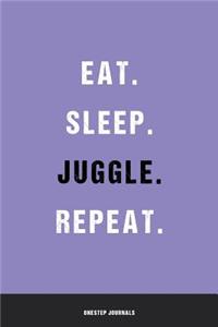 Eat Sleep Juggle Repeat