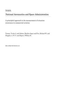 A Principled Approach to the Measurement of Situation Awareness in Commercial Aviation