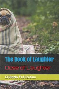 The Book of Laughter: Dose of Laughter