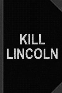 Kill Lincoln Vintage Journal Notebook