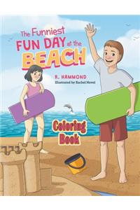 The Funniest Fun Day at The Beach - Coloring Book