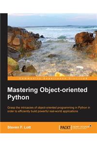 Mastering Object Oriented Python