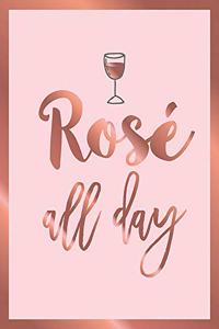 Rose All Day