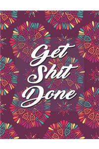 Get Shit Done