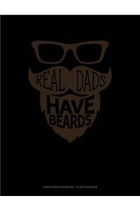 Real Dads Have Beards