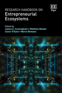 Research Handbook on Entrepreneurial Ecosystems (Research Handbooks in Business and Management series)