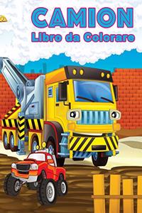 CAMION LIBRO DA COLORARE Libro Adatto ai Bambini Dai 4 Agli 8 Anni, Immagini dei Camion Uniche di Alta Qualità: Libro Adatto ai Bambini Dai 4 Agli 8 Anni, Immagini dei Camion Uniche di Alta Qualità