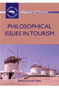 Philosophical Issues in Tourism