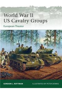 World War II Us Cavalry Groups