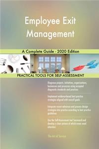 Employee Exit Management A Complete Guide - 2020 Edition