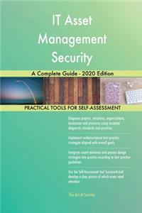 IT Asset Management Security A Complete Guide - 2020 Edition