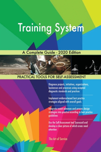 Training System A Complete Guide - 2020 Edition