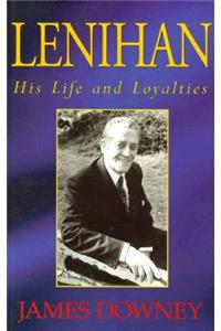 Lenihan: His Life and Loyalties