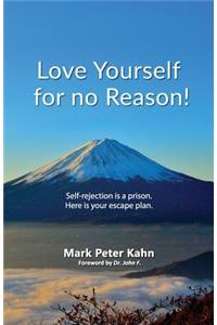 Love Yourself for no reason