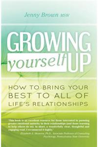 Growing Yourself Up