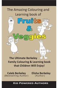Amazing Colouring & Learning Book of Fruits & Veggies