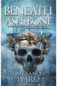 Beneath Ash & Bone
