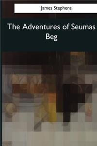 The Adventures of Seumas Beg