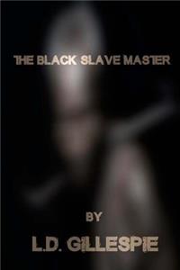 Black Slave Master