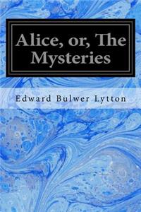 Alice, or, The Mysteries
