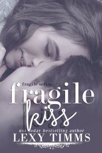 Fragile Kiss