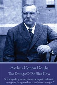 Arthur Conan Doyle - The Doings Of Raffles Haw