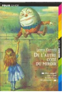 CE Qu'Alice Trouva De L'Autre Cote Du Miroir