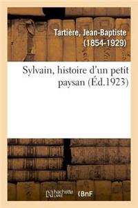Sylvain, Histoire d'Un Petit Paysan