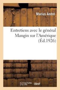 Entretiens Avec Le Général Mangin Sur l'Amérique