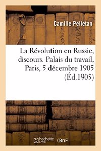 Révolution en Russie, discours. Palais du travail, Paris, 5 décembre 1905