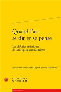 Quand l'Art Se Dit Et Se Pense