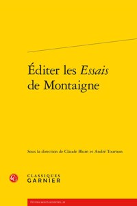 Editer Les Essais de Montaigne