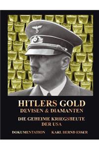 Hitlers Gold, Devisen und Diamanten: Die geheime Kriegsbeute der USA