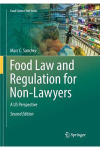 Food Law and Regulation for Non-Lawyers