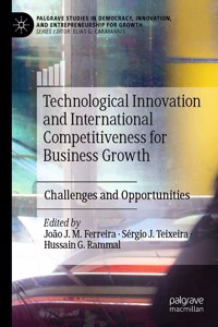 Technological Innovation and International Competitiveness for Business Growth