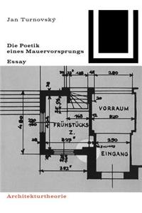 Die Poetik Eines Mauervorsprungs