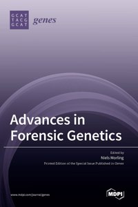Advances in Forensic Genetics