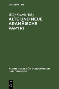 Alte Und Neue Aramäische Papyri