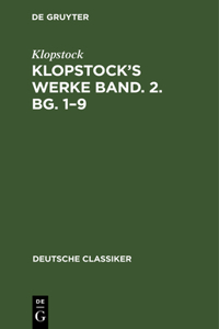 Klopstock's Werke Band. 2. Bg. 1-9