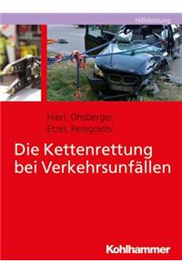 Die Kettenrettung Bei Verkehrsunfallen