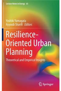 Resilience-Oriented Urban Planning