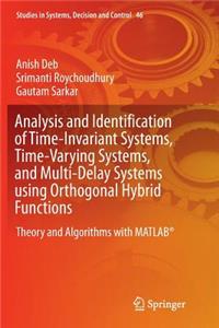 Analysis and Identification of Time-Invariant Systems, Time-Varying Systems, and Multi-Delay Systems Using Orthogonal Hybrid Functions