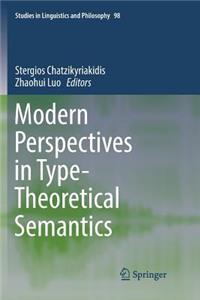 Modern Perspectives in Type-Theoretical Semantics