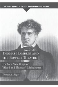 Thomas Hamblin and the Bowery Theatre