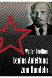 Lenins Anleitung Zum Handeln