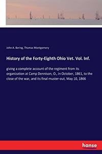 History of the Forty-Eighth Ohio Vet. Vol. Inf.