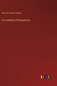 Ás mulheres Portuguêsas