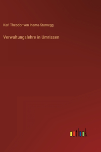 Verwaltungslehre in Umrissen
