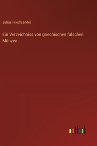 Verzeichniss von griechischen falschen Münzen