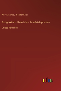 Ausgewählte Komödien des Aristophanes